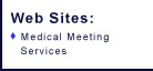 Web Sites: medical meeting services